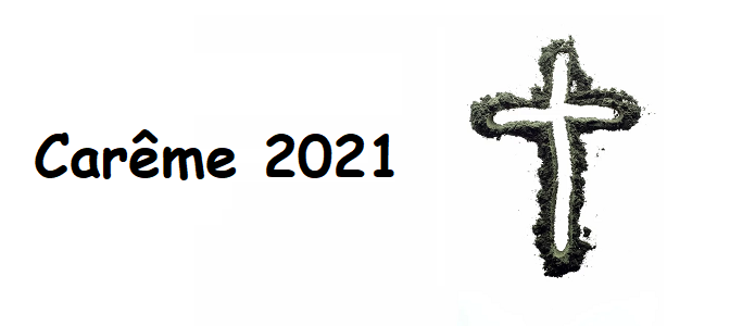 Temps du Carême 2021